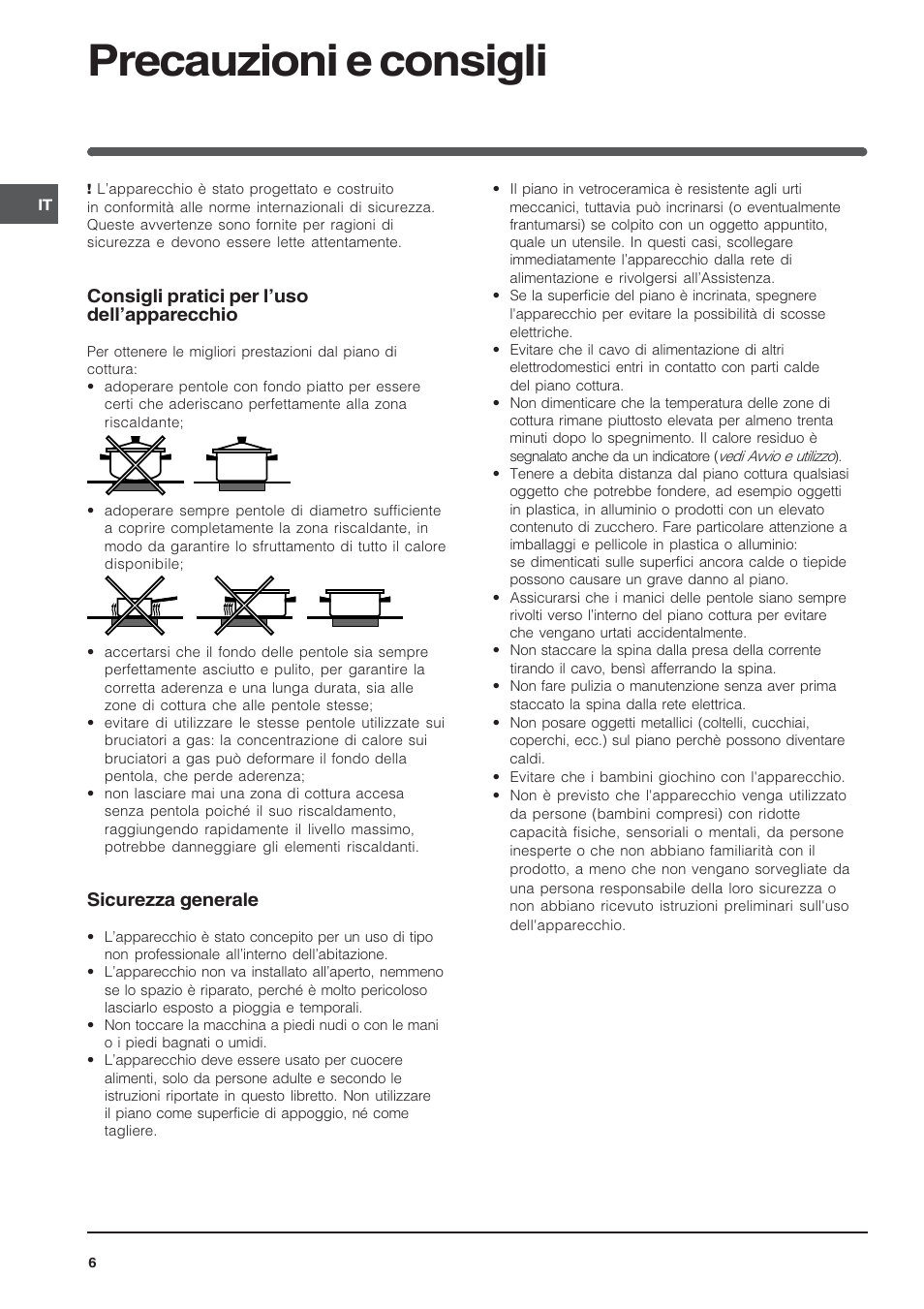 Precauzioni e consigli, Consigli pratici per luso dellapparecchio, Sicurezza generale | Indesit VRH 600 X  EU User Manual | Page 6 / 36