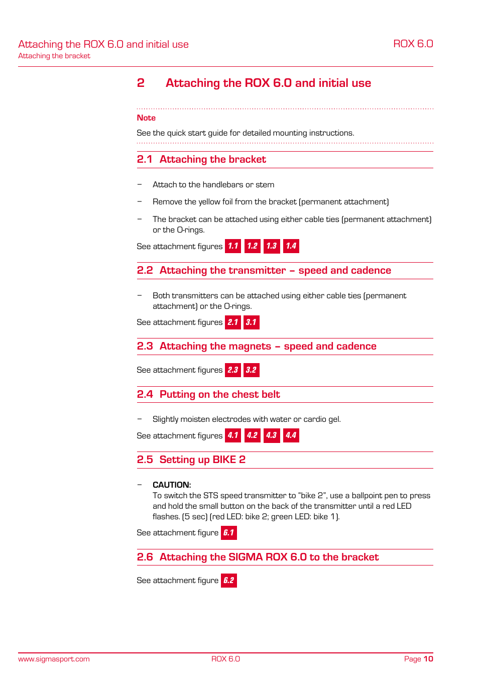 2attaching the rox 6.0 and initial use, Rox 6.0, Attaching the rox 6.0 and initial use | 1 attaching the bracket, 2 attaching the transmitter – speed and cadence, 3 attaching the magnets – speed and cadence, 4 putting on the chest belt, 5 setting up bike 2, 6 attaching the sigma rox 6.0 to the bracket | SIGMA ROX 6.0 CAD User Manual | Page 10 / 42