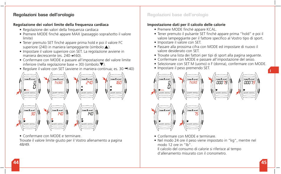 Regolazioni base dell’orologio, Hold, Impostazione dati per il calcolo delle calorie i | SIGMA Shape Watch User Manual | Page 25 / 40