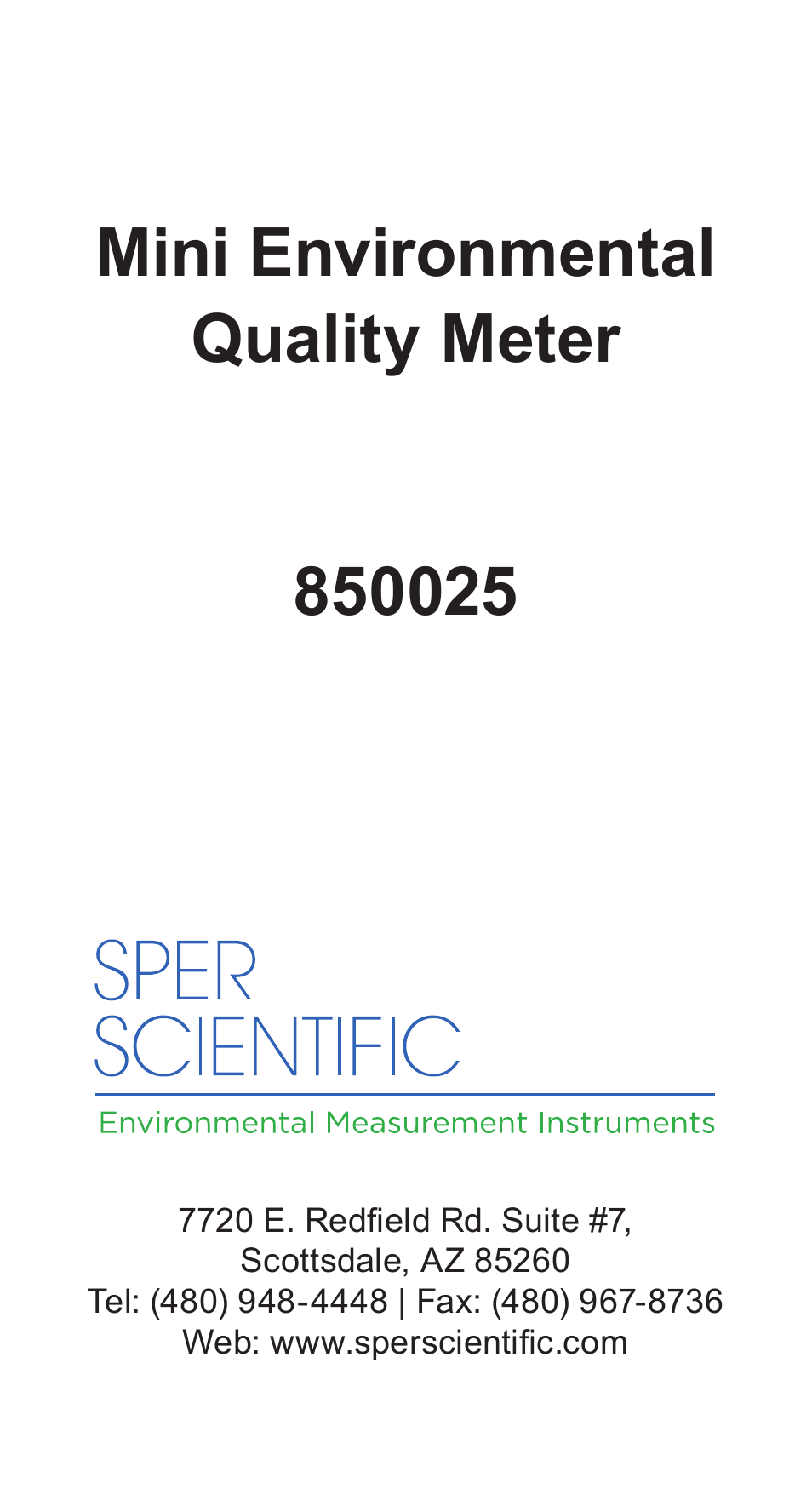 Sper Scientific 850025 Mini Environmental Quality Meter User Manual | 16 pages