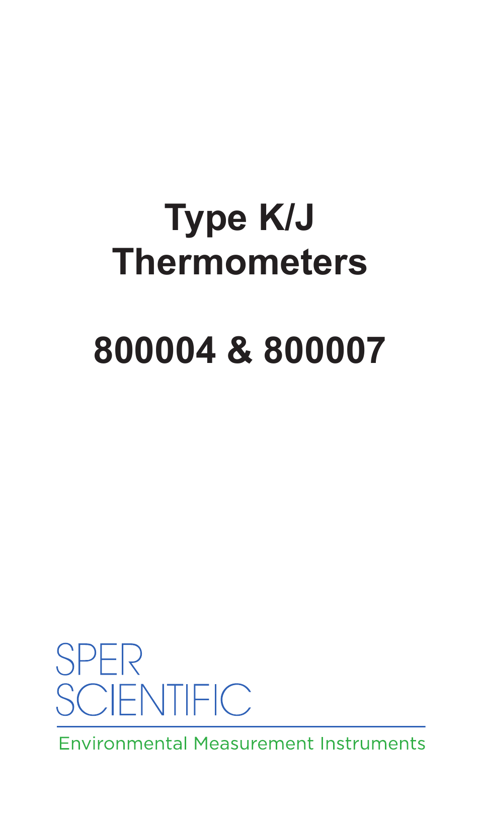 Sper Scientific 800007 Thermometer 2 Channel Type K/J User Manual | 12 pages