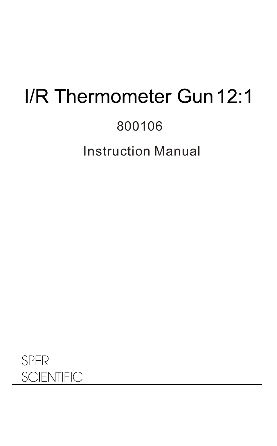 Sper Scientific 800106 Infrared IR Thermometer Gun 12:1 User Manual | 16 pages