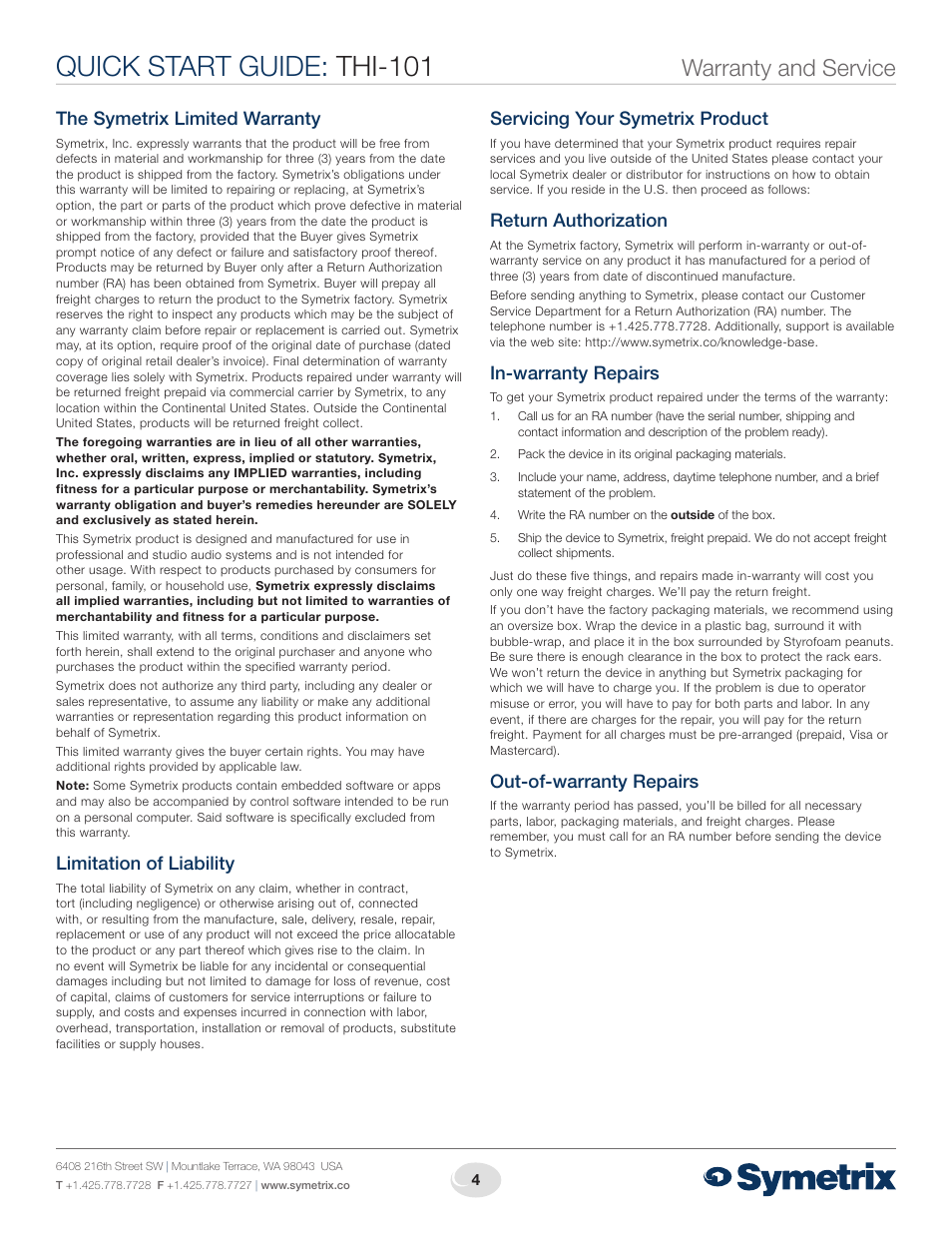 Quick start guide: thi-101, Warranty and service, The symetrix limited warranty | Limitation of liability, Servicing your symetrix product, Return authorization, In-warranty repairs, Out-of-warranty repairs | Symetrix Telephone Headset Interface THI-101 User Manual | Page 4 / 4