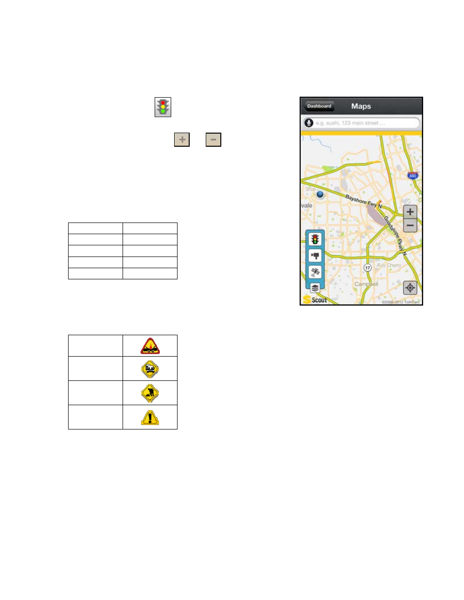 2 check traffic & red light cameras, Check traffic & red light cameras | Telenav Scout v1.6 for iPhone (open market) User Manual | Page 35 / 65