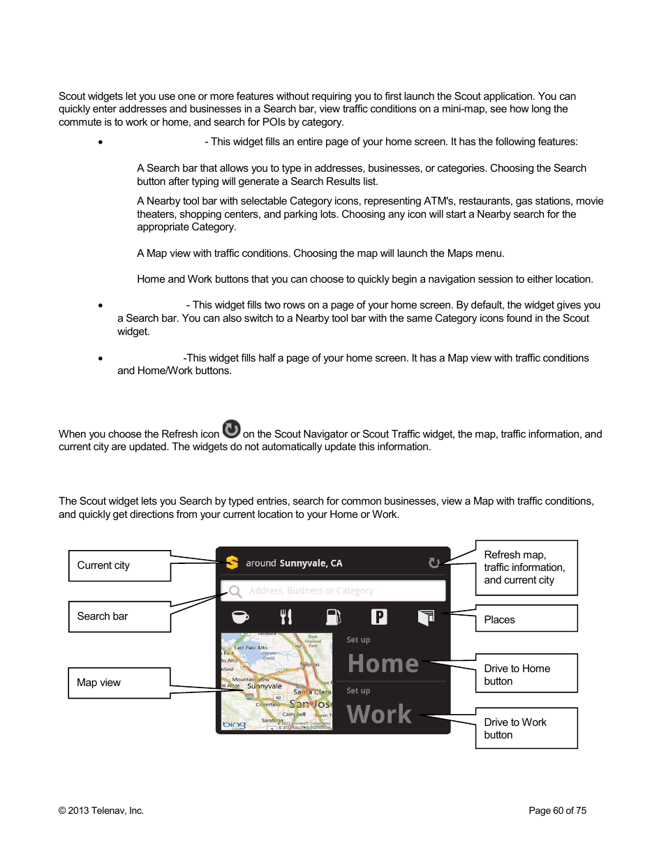 2 widgets, 1 refresh button, 2 scout navigation widget | Telenav Scout v1.4 for Android User Manual | Page 60 / 75