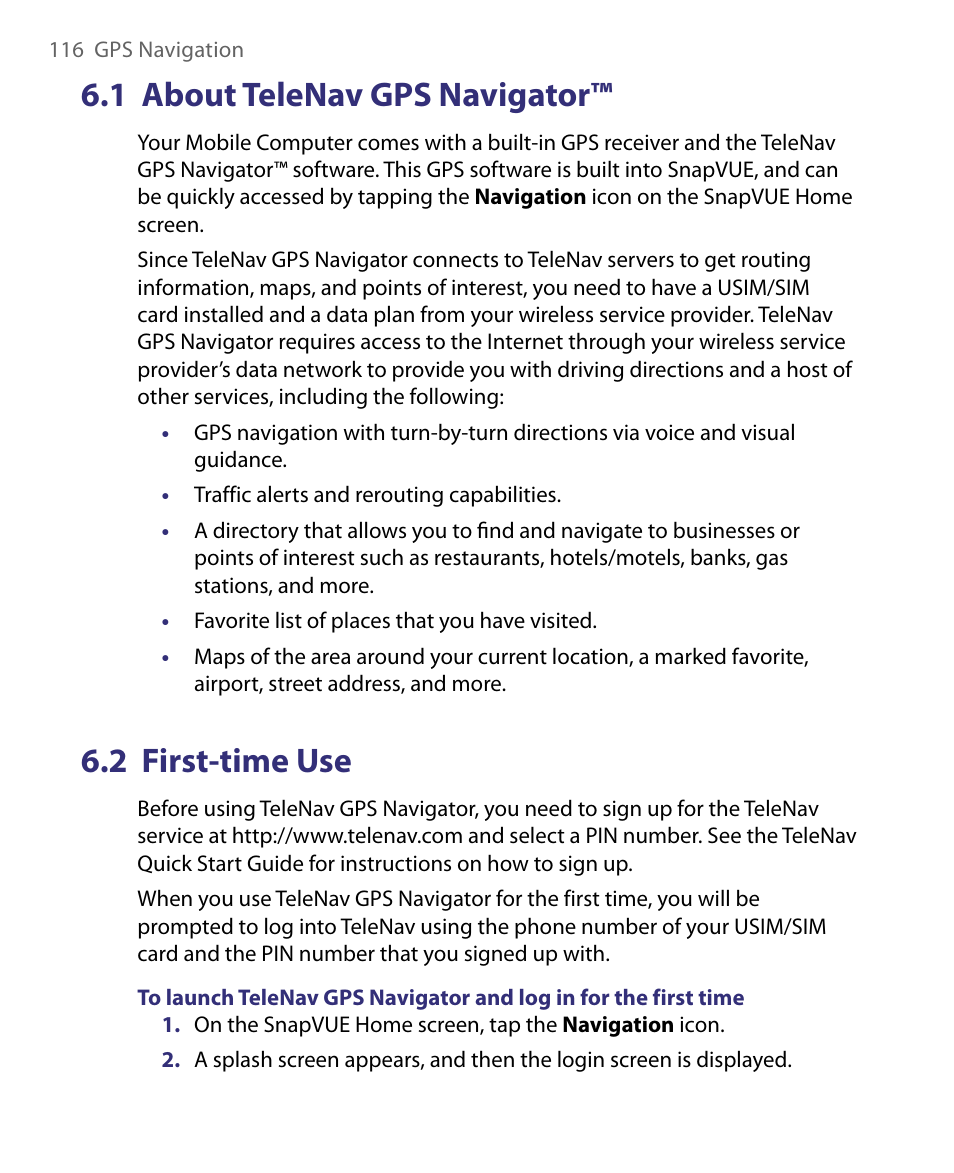 1 about telenav gps navigator, 2 first-time use, 1 about telenav gps navigator™ 6.2 first-time use | Telenav for Unlocked Supported Devices: Mobile Office - HTC Shift User Manual | Page 116 / 136