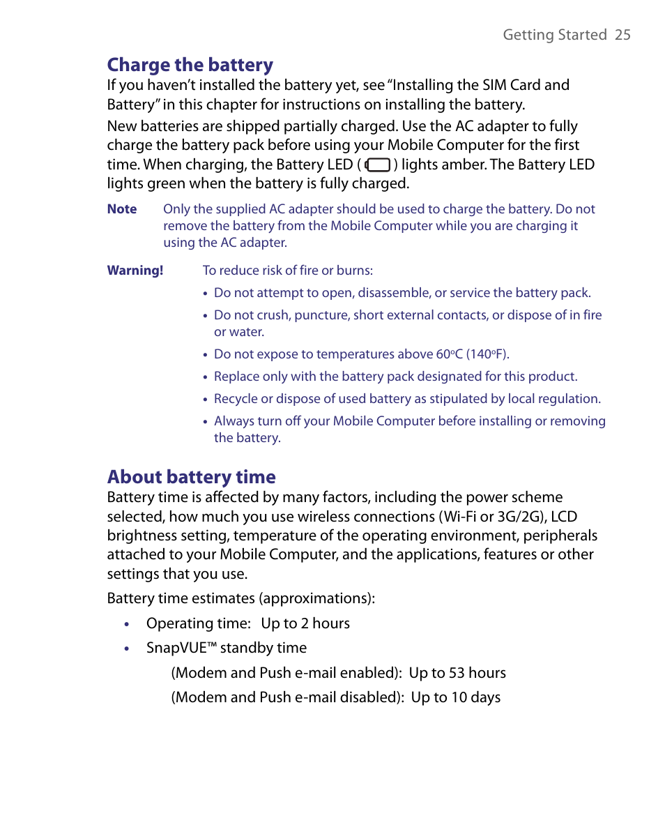 Charge the battery, About battery time, Charge the battery about battery time | Telenav for Unlocked Supported Devices: Mobile Office - HTC Shift User Manual | Page 25 / 136