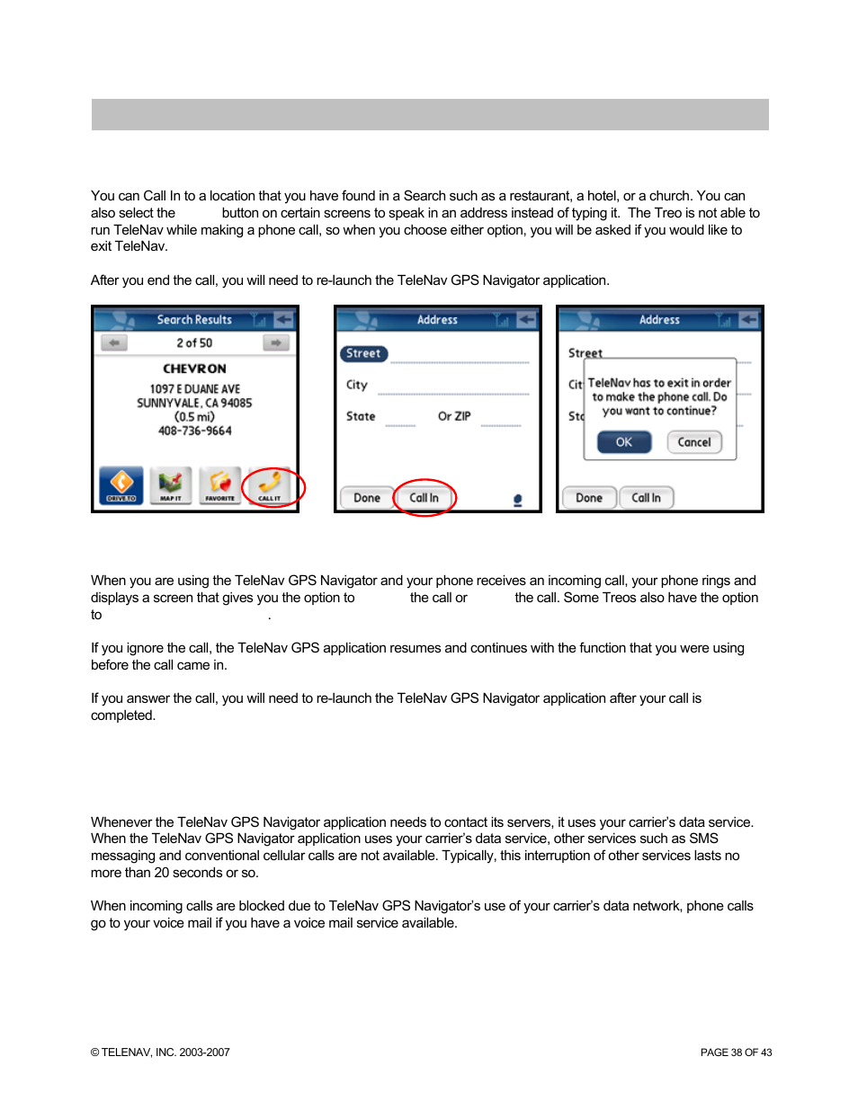 Taking an incoming call, Interruption of other services | Telenav for Sprint Supported Devices: v5.0 for Palm Treo 700p, Treo 755p User Manual | Page 38 / 43