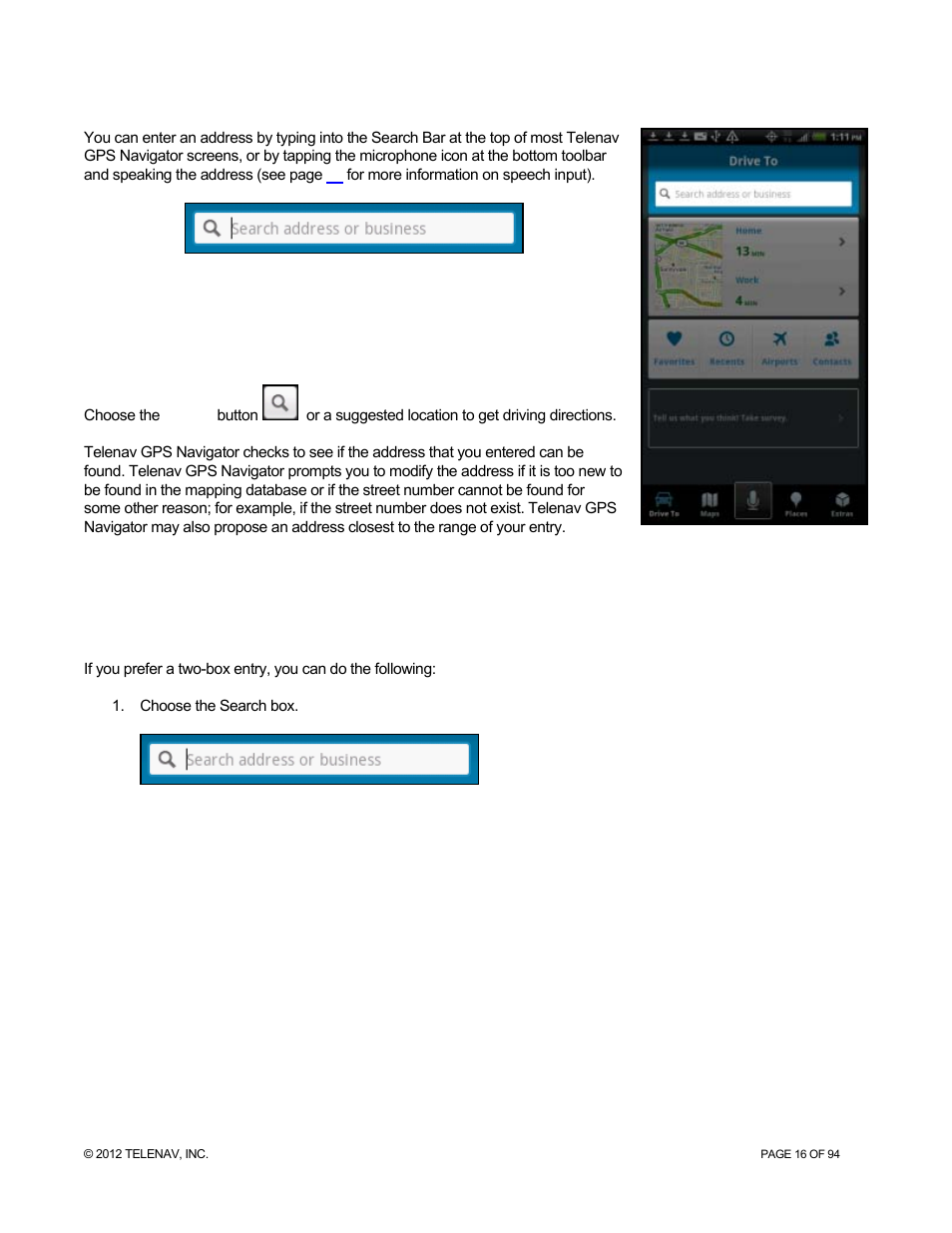 1 address, 1 two-box address input, Address | Two-box address input | Telenav for T-Mobile Supported Devices: v7.1 for Android phones User Manual | Page 16 / 94
