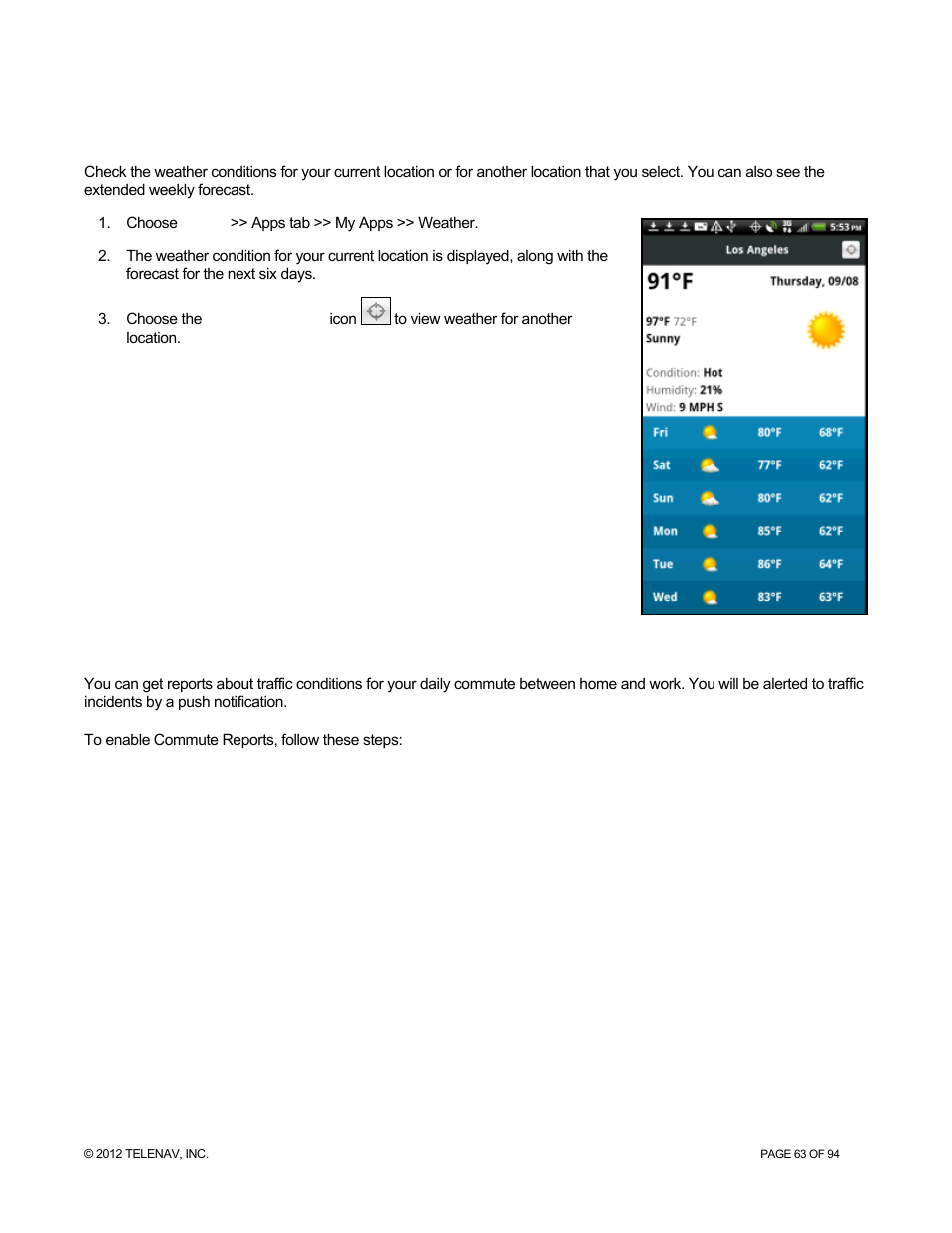 2 weather, 3 commute reports, Weather | Commute reports | Telenav for T-Mobile Supported Devices: v7.1 for Android phones User Manual | Page 63 / 94