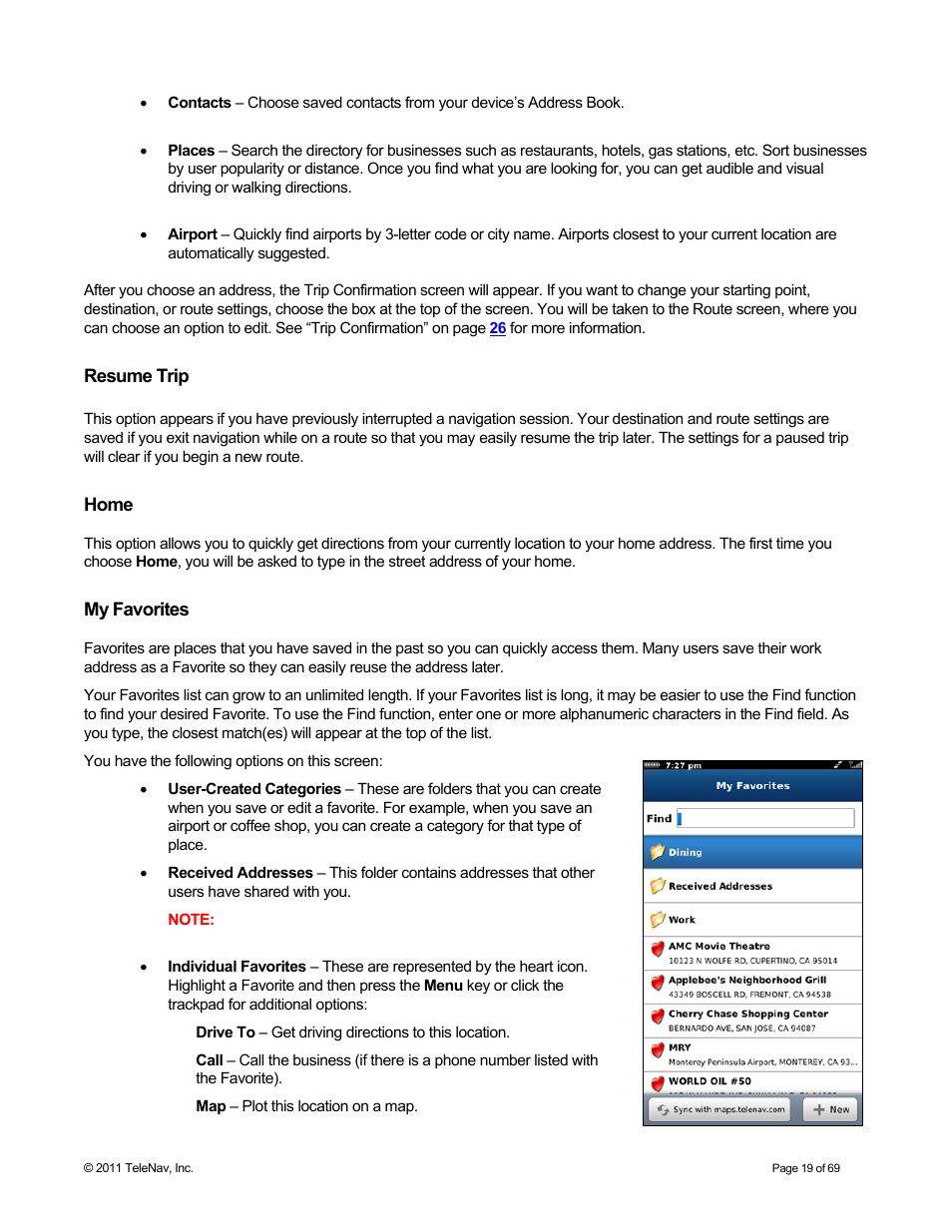 Resume trip, Home, My favorites | Telenav for T-Mobile Supported Devices: v6.2 for BlackBerry devices User Manual | Page 19 / 69