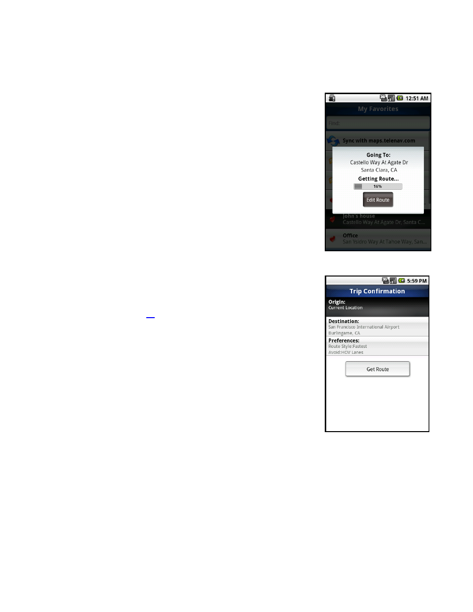 Going to screen | Telenav for Sprint Supported Devices: v5.8 for Android devices User Manual | Page 24 / 71