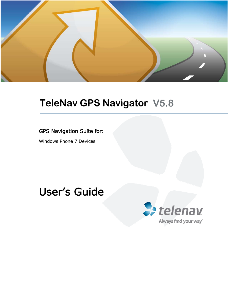 Telenav for T-Mobile Supported Devices: v5.8 for Windows Phone 7 devices User Manual | 66 pages