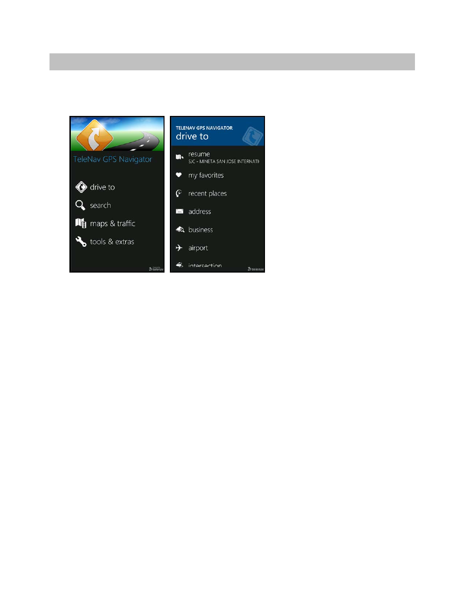 Drive to menu | Telenav for T-Mobile Supported Devices: v5.8 for Windows Phone 7 devices User Manual | Page 13 / 66