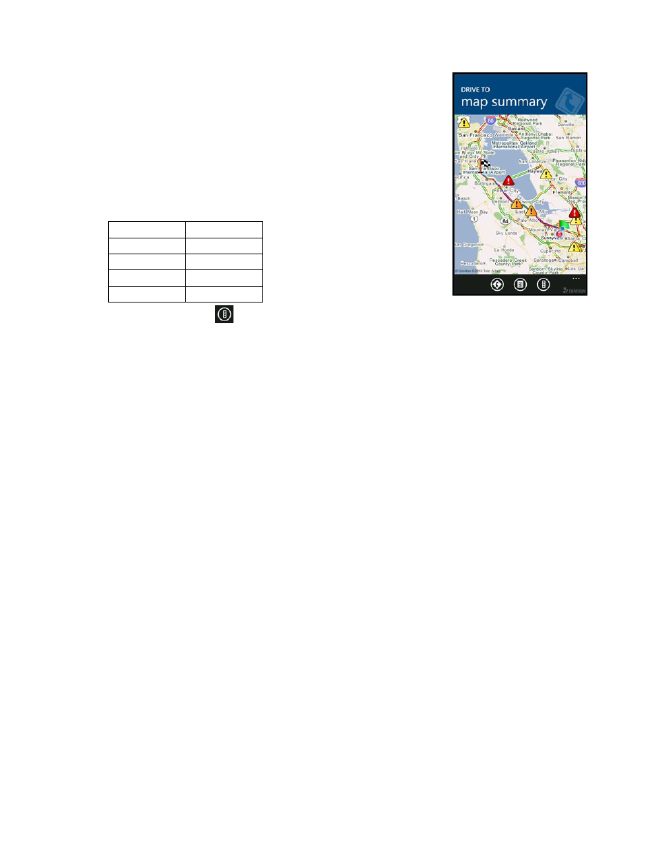 Map summary | Telenav for T-Mobile Supported Devices: v5.8 for Windows Phone 7 devices User Manual | Page 28 / 66