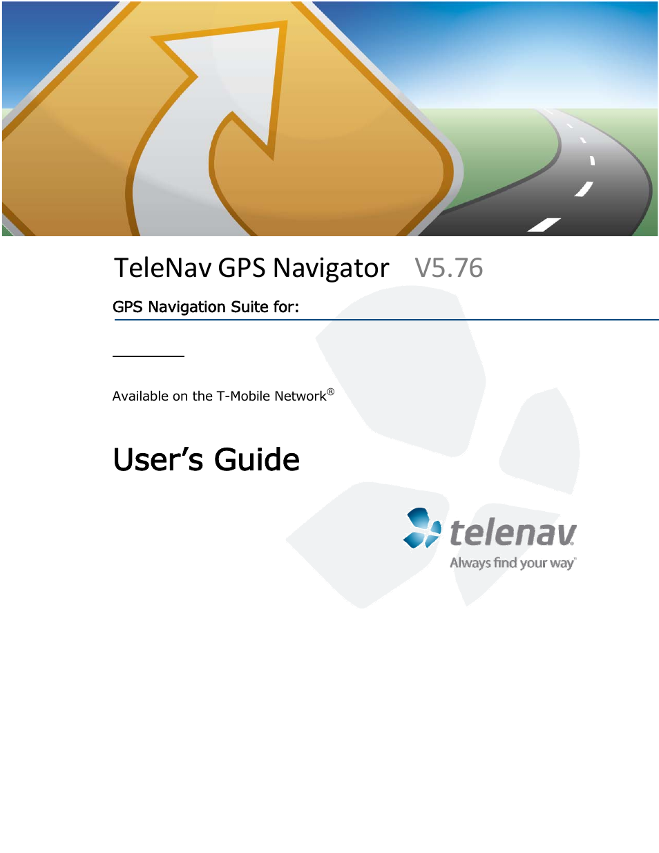 Telenav for T-Mobile Supported Devices: v5.76 for J2ME devices User Manual | 71 pages