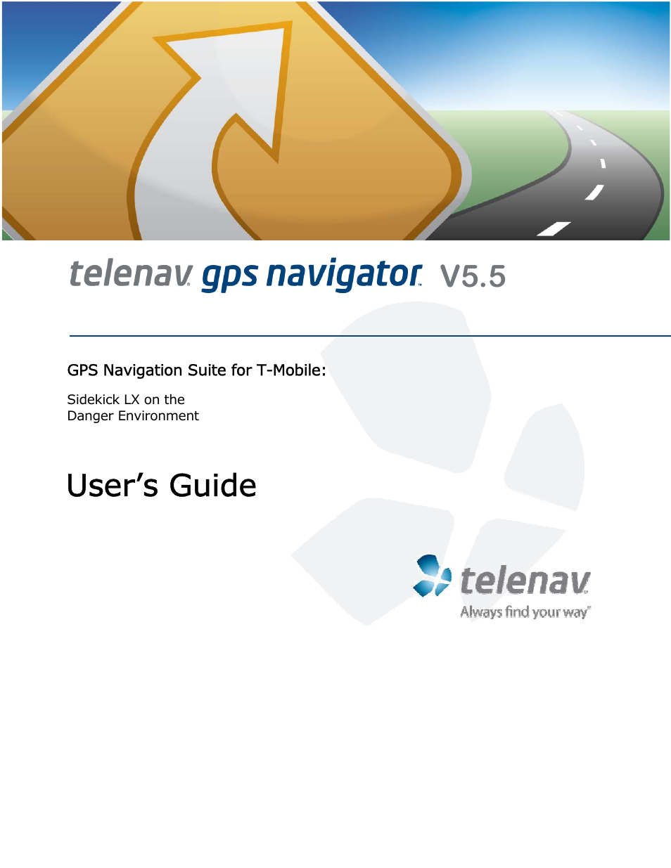 Telenav for T-Mobile Supported Devices: v5.5 for T-Mobile Sidekick LX User Manual | 57 pages