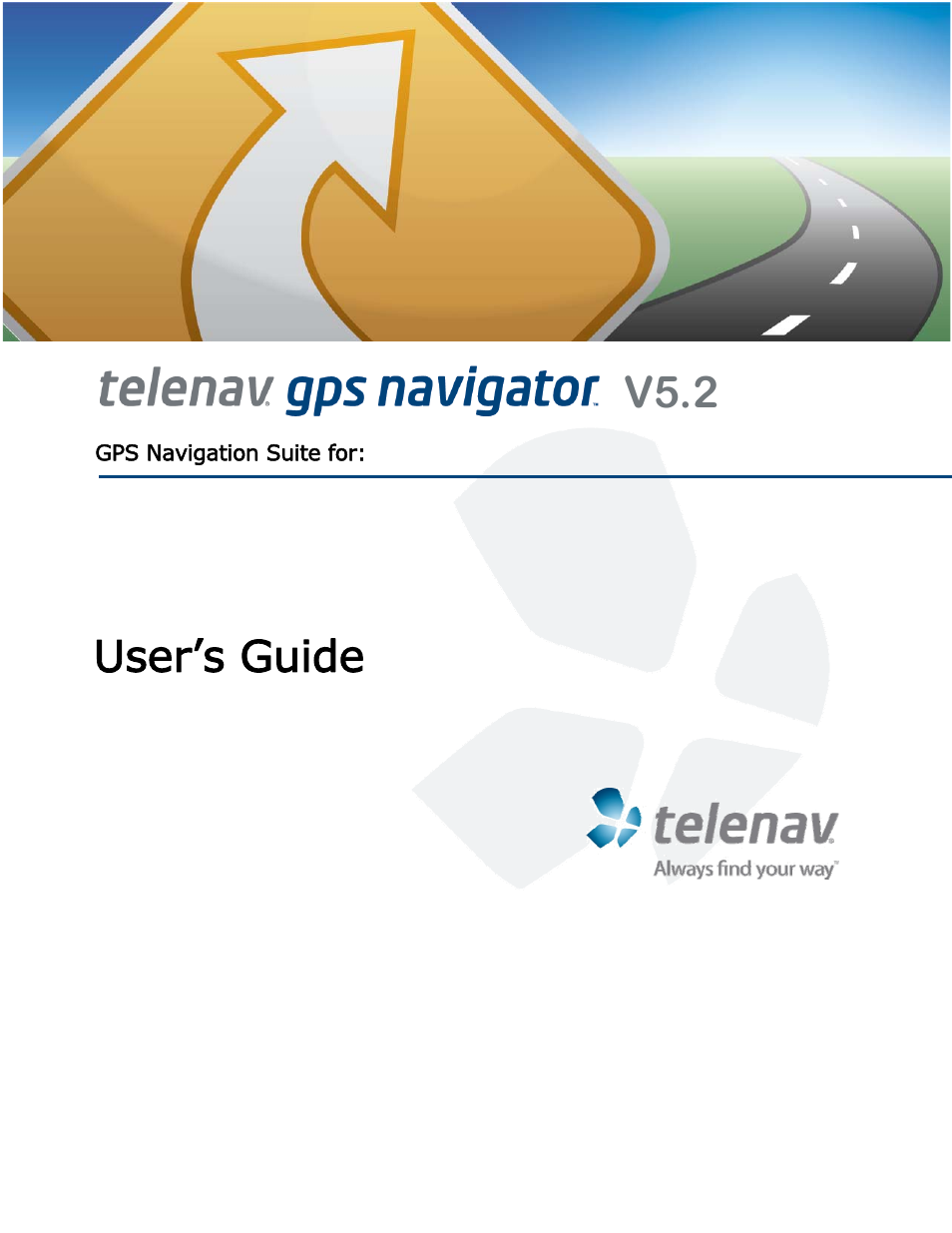 Telenav for T-Mobile Supported Devices: v5.2 for J2ME touch screen devices User Manual | 70 pages