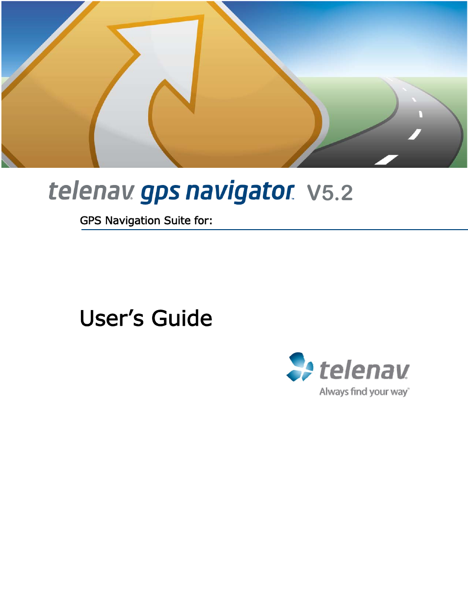 Telenav for T-Mobile Supported Devices: v5.2 for J2ME; Sony-Ericsson TM506 Users Guide User Manual | 58 pages