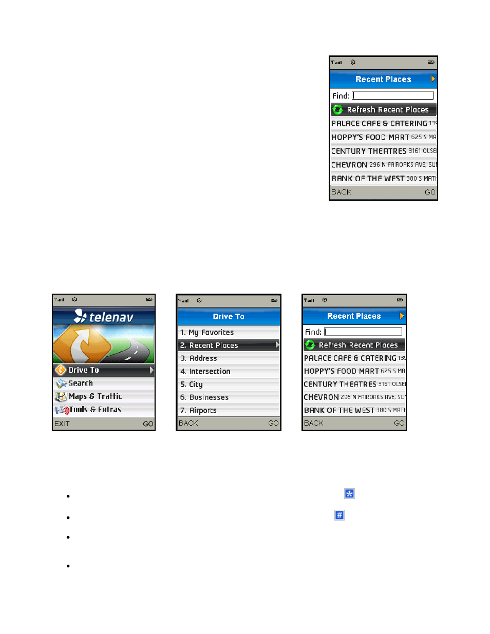 Recent places, Select a recent place | Telenav for T-Mobile Supported Devices: v5.2 for J2ME; Sony-Ericsson TM506 Users Guide User Manual | Page 19 / 58
