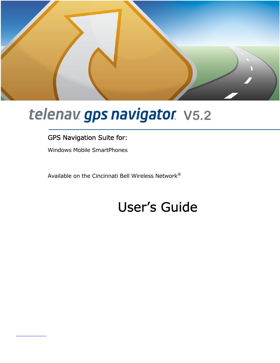 Telenav for Cincinnati Bell Supported Devices: v5.2 for Windows Mobile smartphones Users Guide User Manual | 55 pages