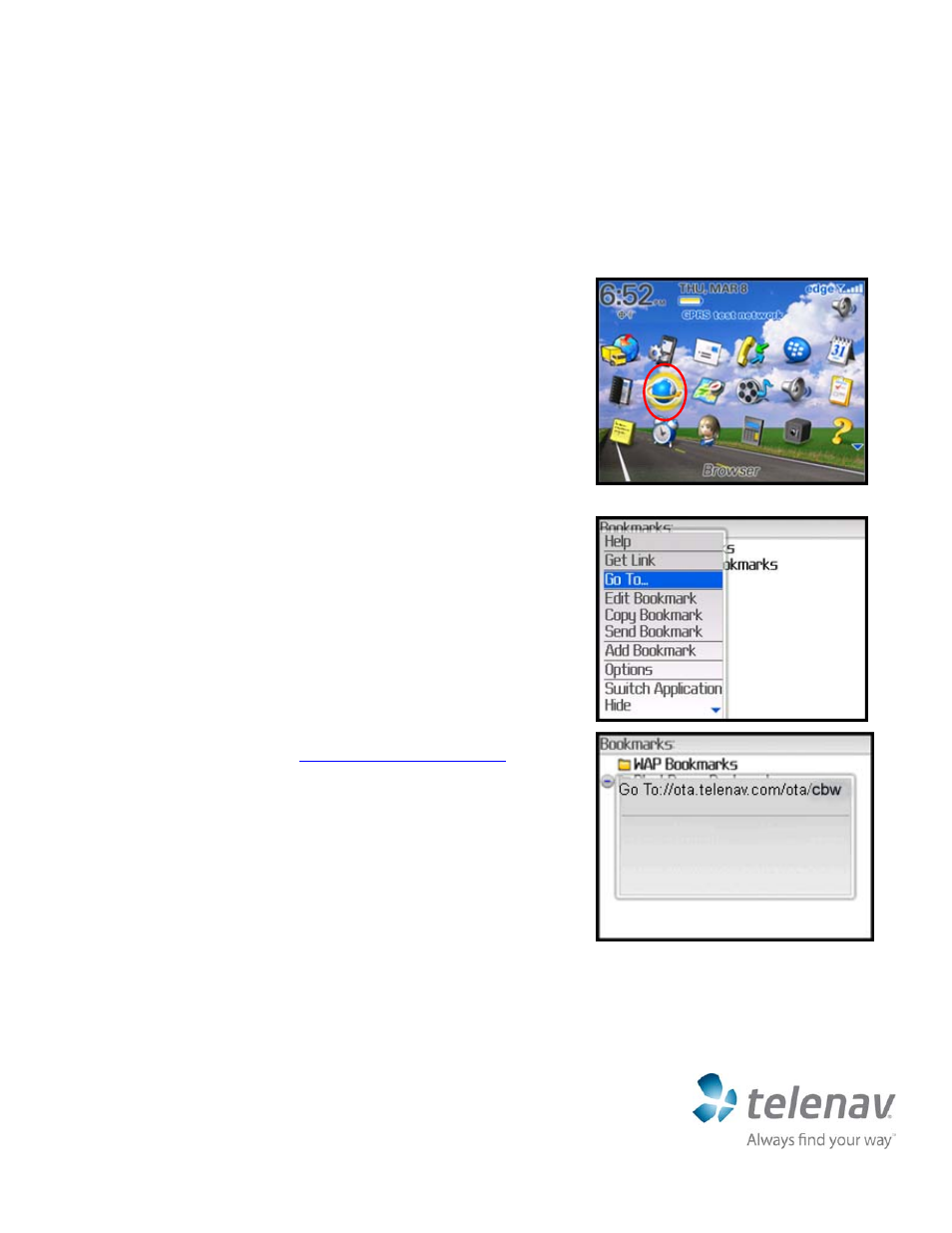 Telenav for Cincinnati Bell Supported Devices: v5.1 for BlackBerry smartphones Quick Start Guide User Manual | 3 pages