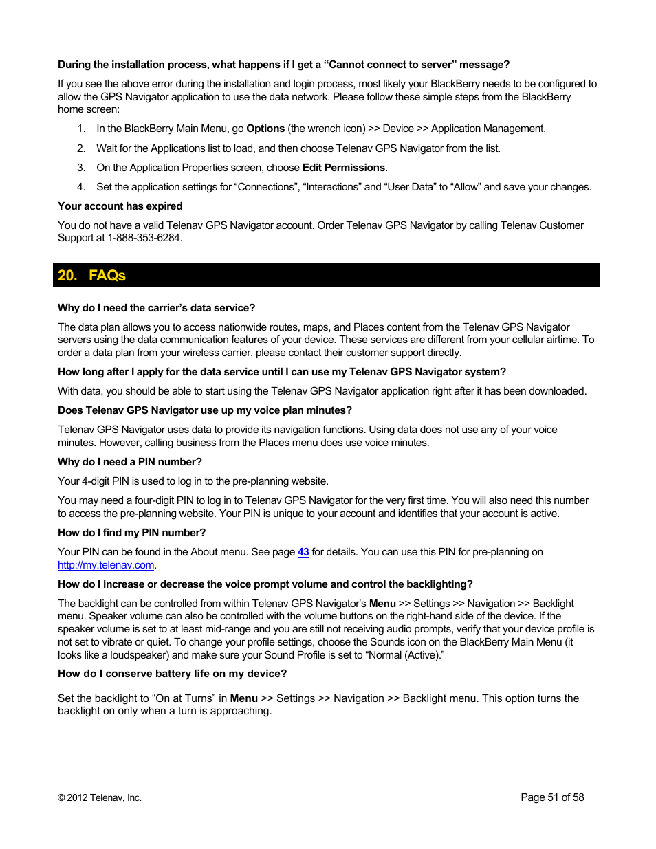 Faqs | Telenav for Boost Mobile Supported Devices: v6.2 for BlackBerry User Manual | Page 51 / 58
