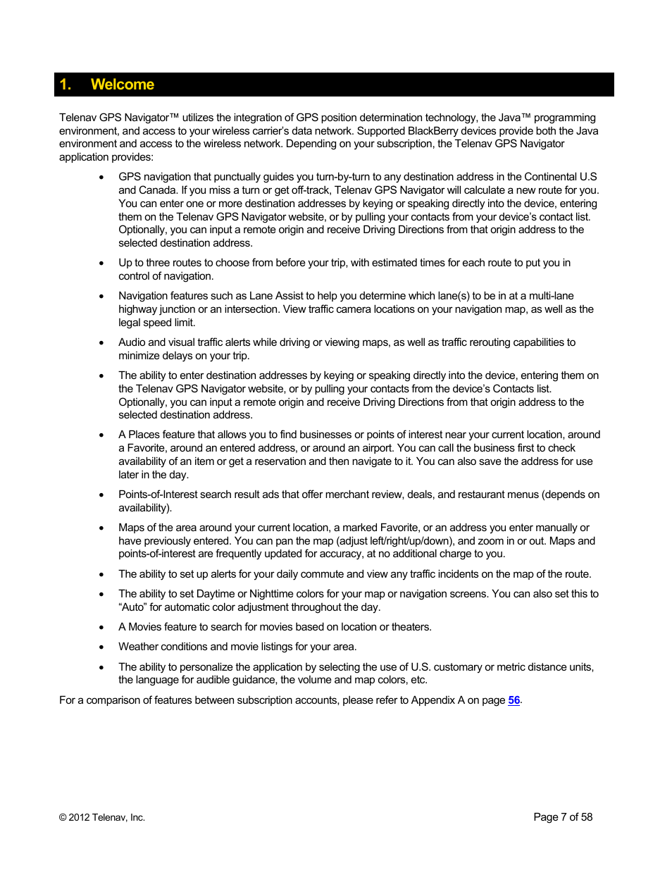 Welcome | Telenav for Boost Mobile Supported Devices: v6.2 for BlackBerry User Manual | Page 7 / 58