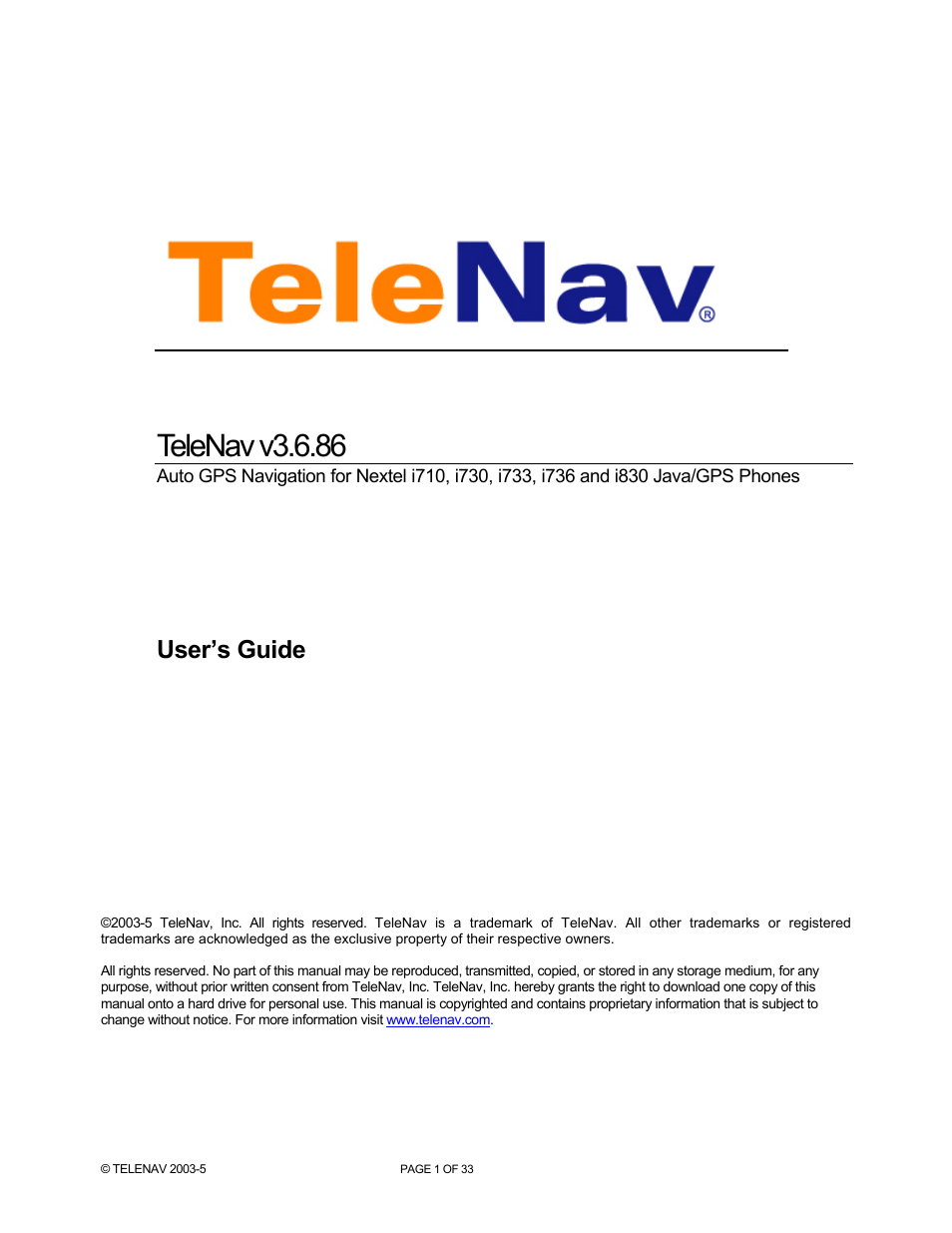 Telenav for Nextel Supported Devices: v3.6 for Motorola i710, i730, i733, i736, i830 User Manual | 33 pages