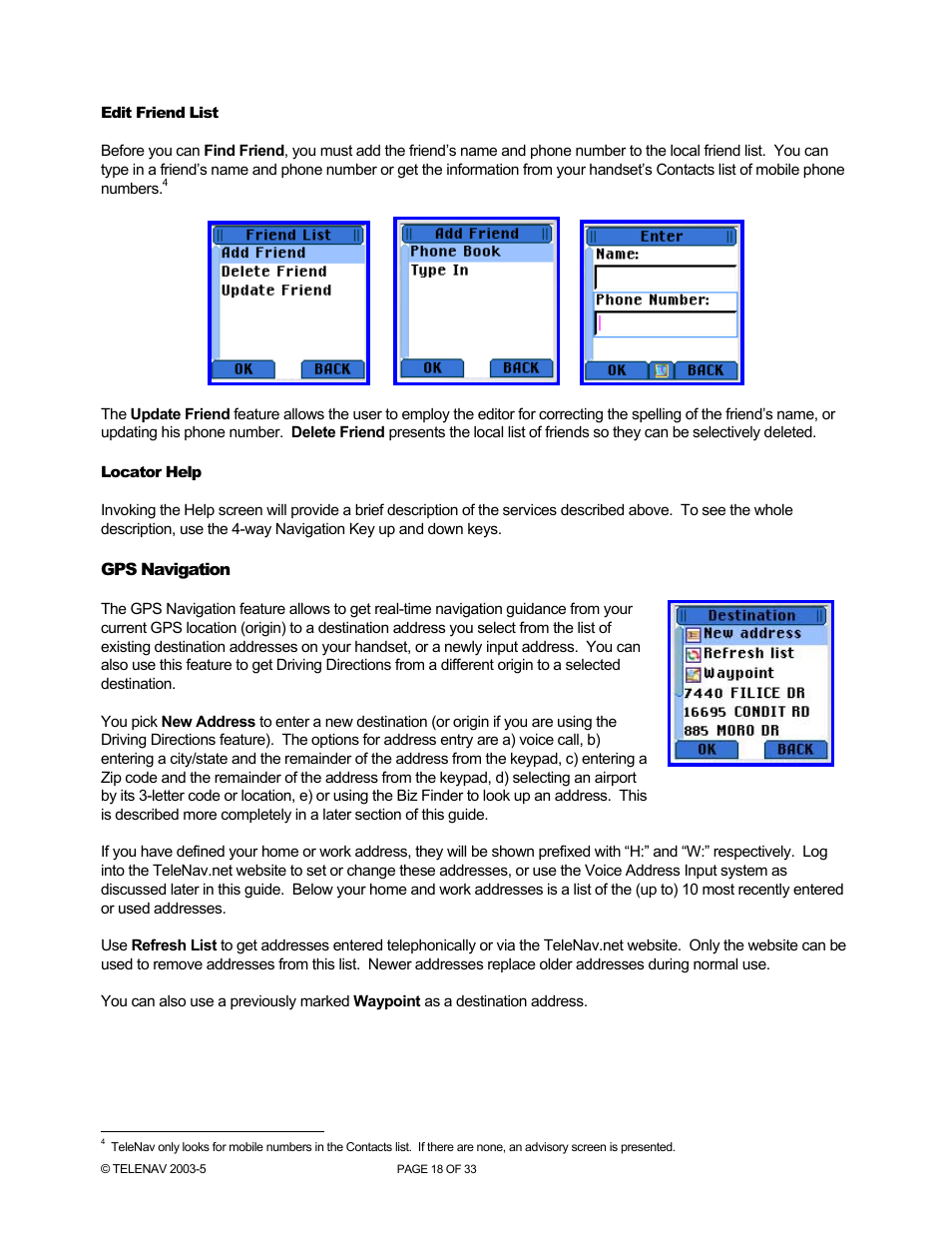 Telenav for Nextel Supported Devices: v3.6 for Motorola i710, i730, i733, i736, i830 User Manual | Page 18 / 33