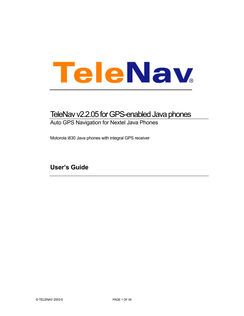 Telenav for Nextel Supported Devices: v2.2.5 for Motorola i830 User Manual | 39 pages