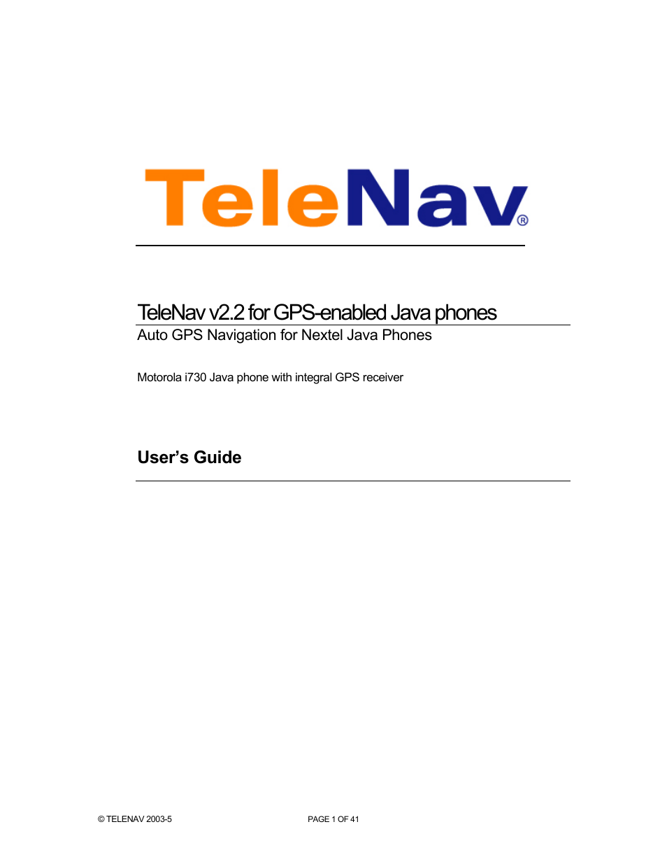 Telenav for Nextel Supported Devices: v2.2 for Motorola i730 User Manual | 41 pages