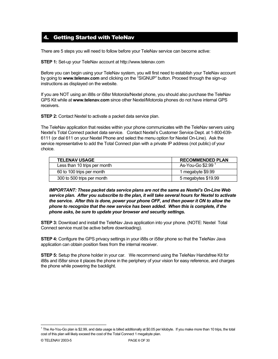 Getting started with telenav | Telenav for Nextel Supported Devices: v2.1 for Motorola i88s, i58sr, i95cl User Manual | Page 6 / 30