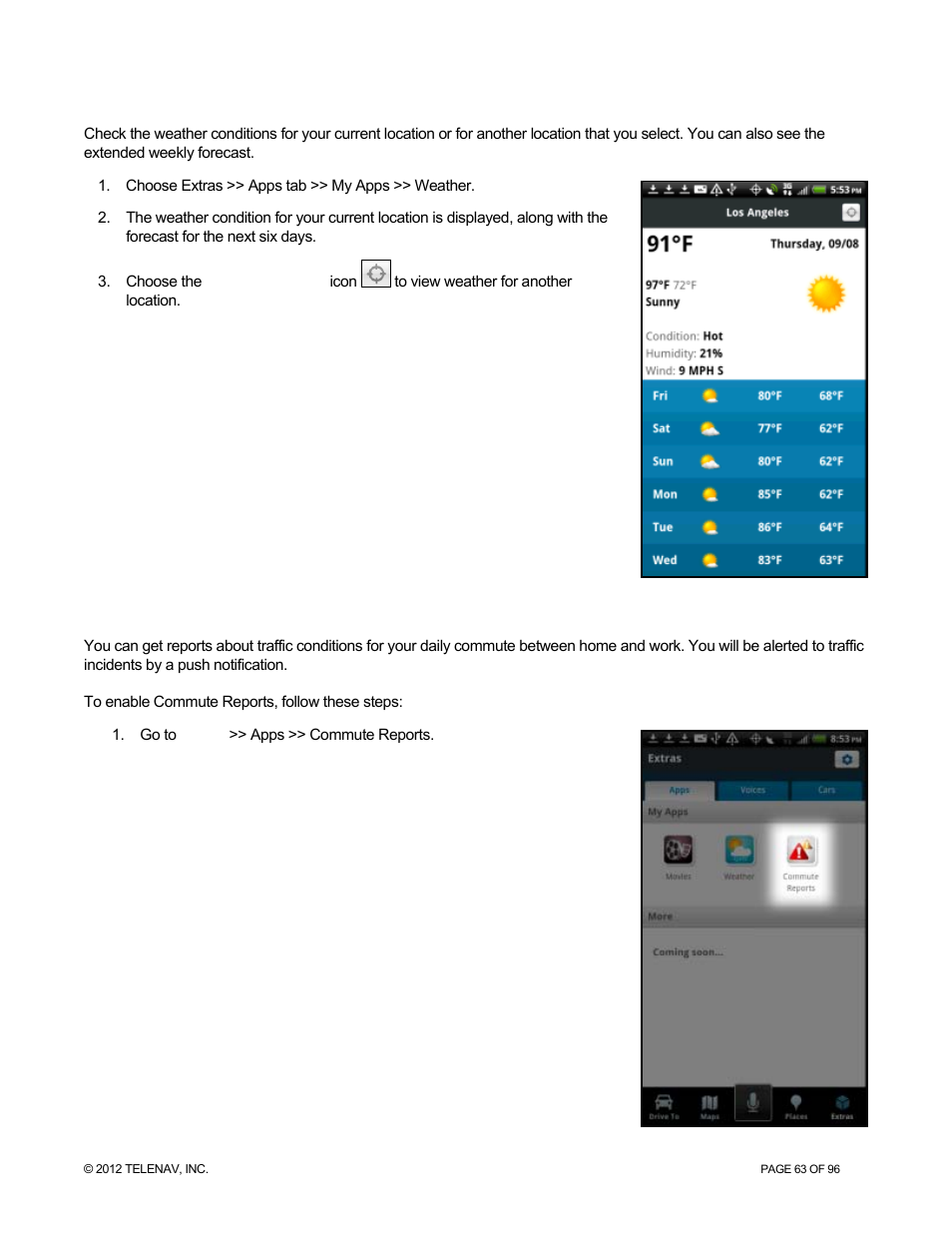 Weather, Commute reports | Telenav for Sprint Supported Devices: v7.1 for Android devices User Manual | Page 63 / 96