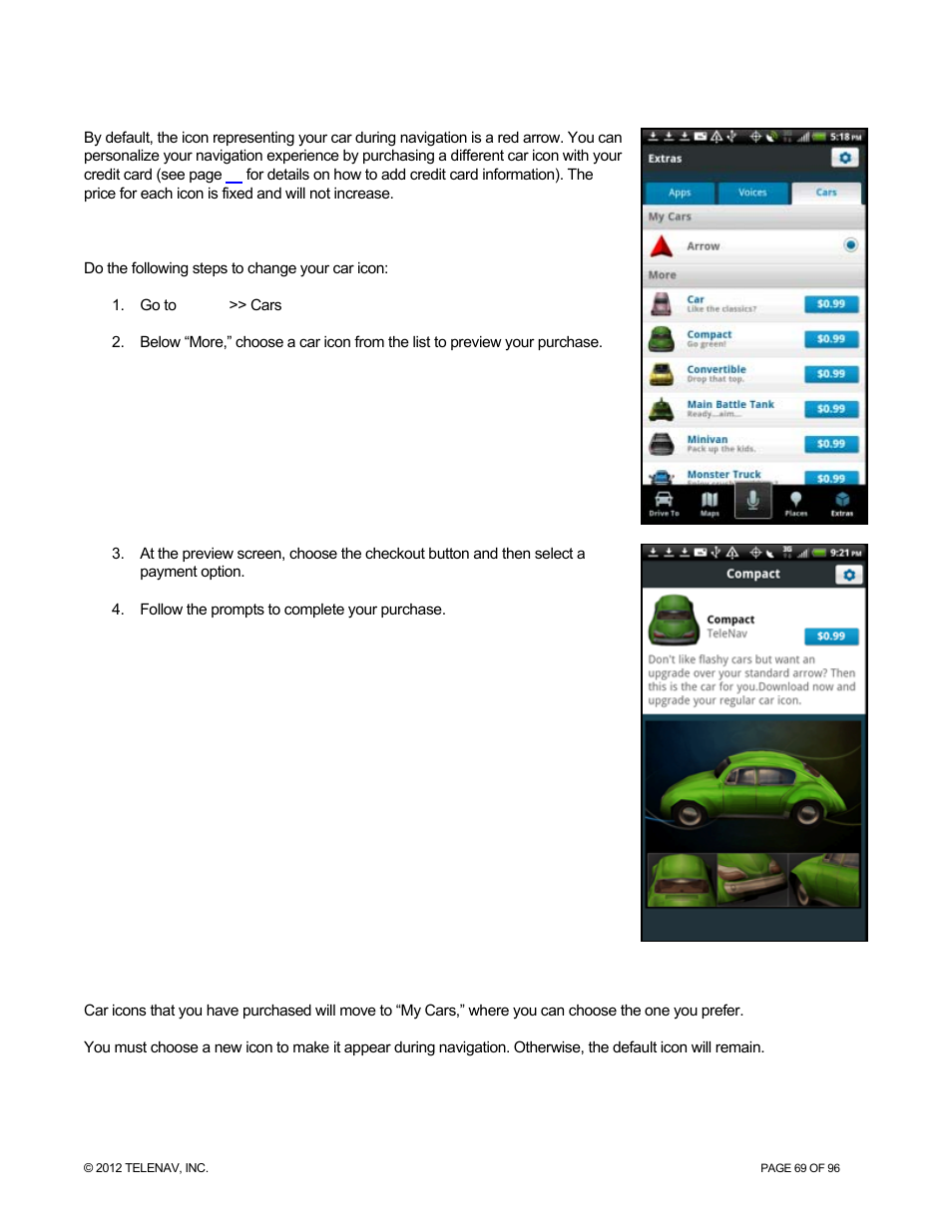 Cars, Changing the car icon | Telenav for Sprint Supported Devices: v7.1 for Android devices User Manual | Page 69 / 96