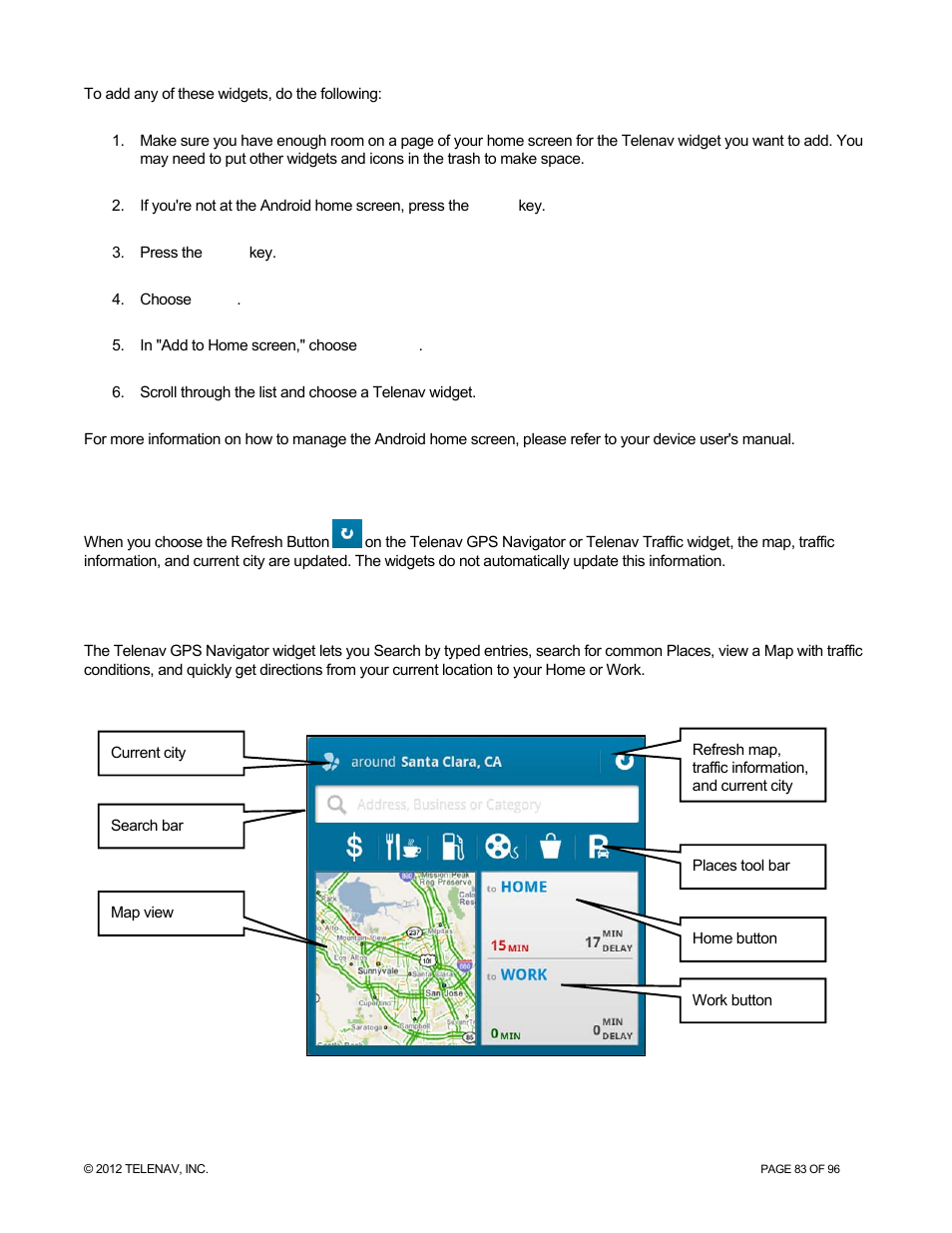 Refresh button, Telenav gps navigator widget | Telenav for Sprint Supported Devices: v7.1 for Android devices User Manual | Page 83 / 96