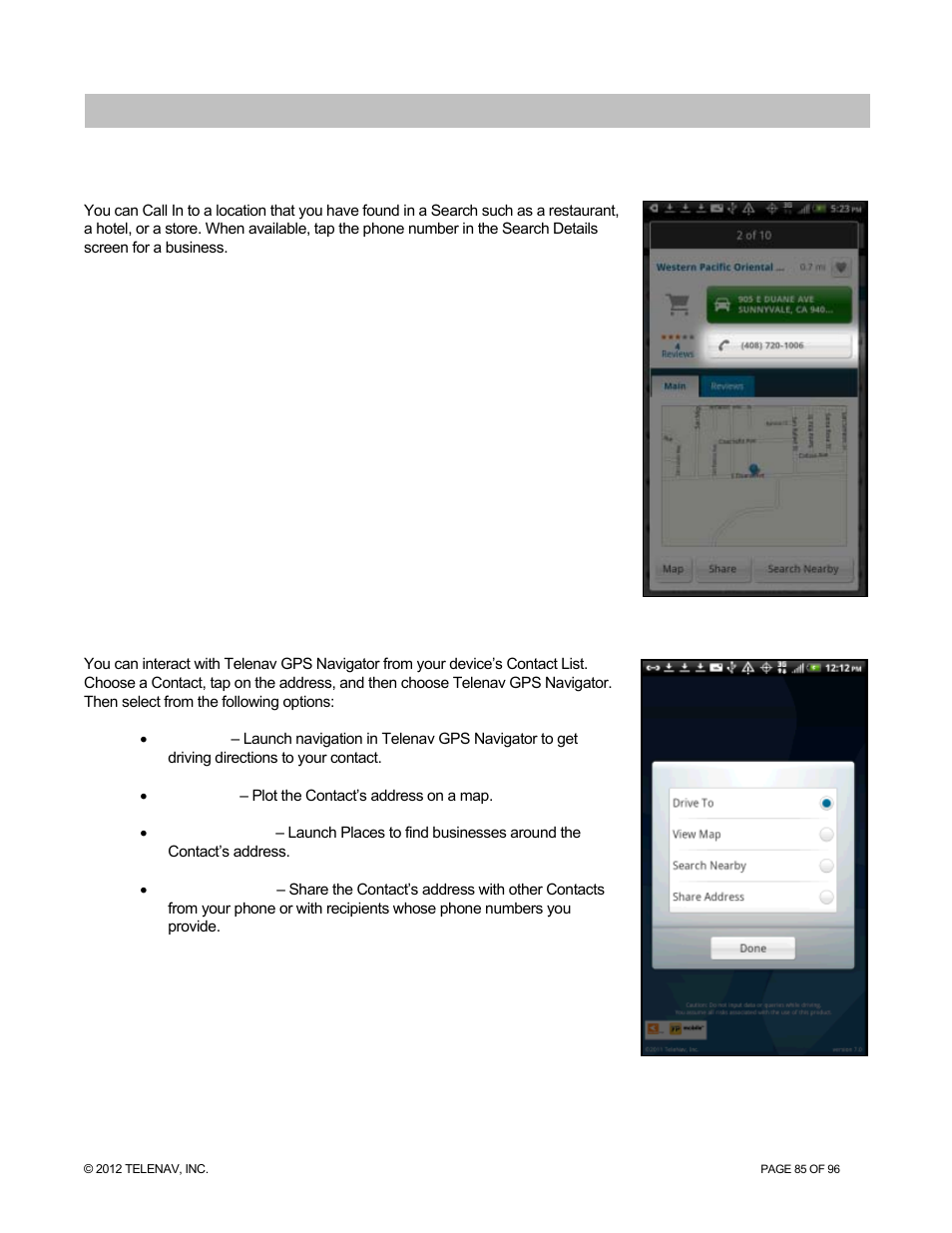 Suspending telenav gps navigator, Making a phone call from telenav gps navigator | Telenav for Sprint Supported Devices: v7.1 for Android devices User Manual | Page 85 / 96