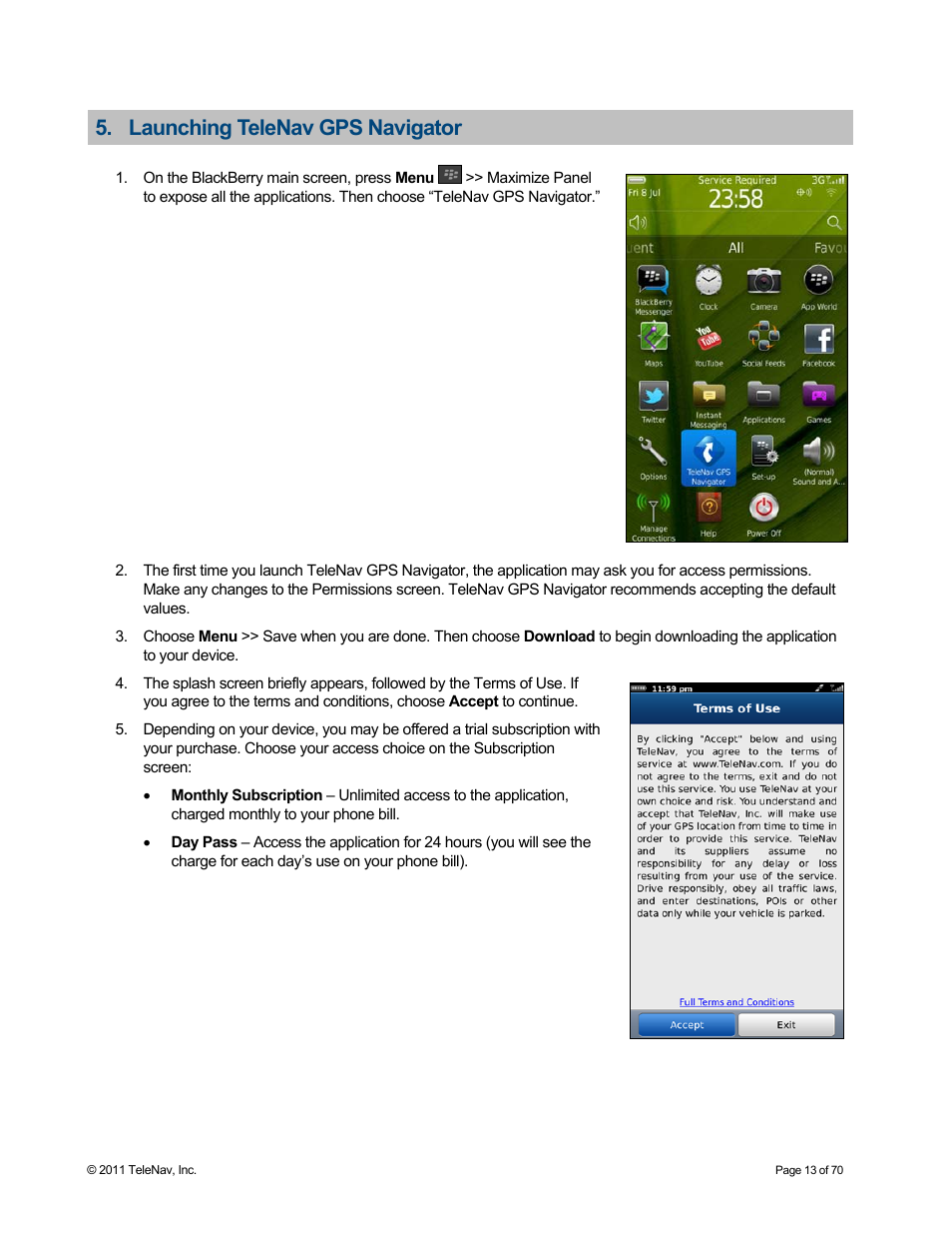 Launching telenav gps navigator | Telenav for Sprint Supported Devices: v6.2 for BlackBerry devices User Manual | Page 13 / 70