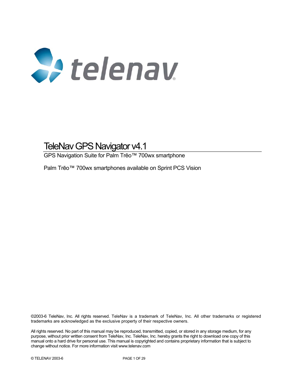 Telenav for Sprint Supported Devices: v4.1 for Palm Treo 700wx User Manual | 29 pages