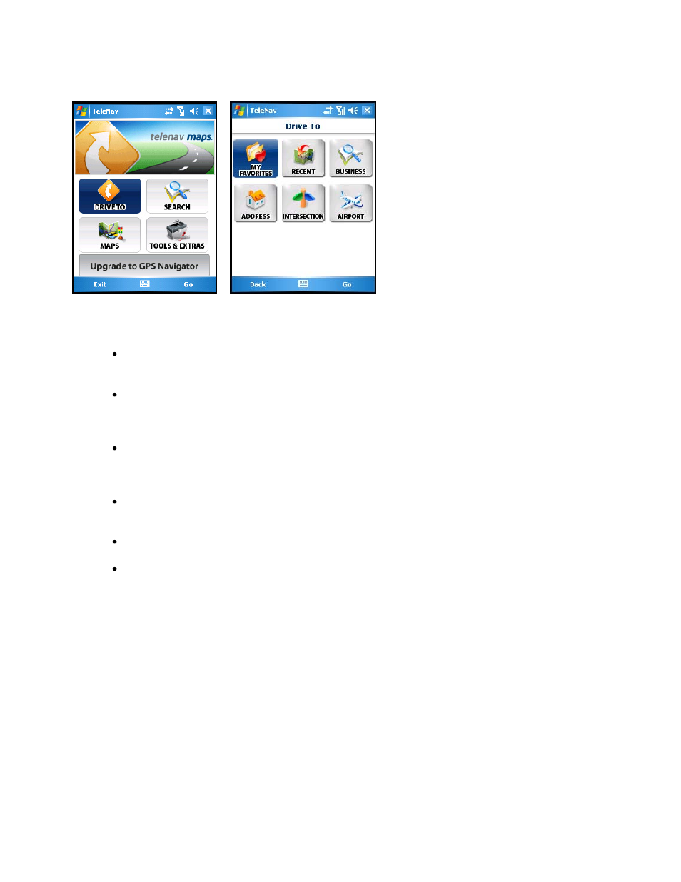 Drive to menu | Telenav for AT&T Supported Devices: v2.0 for Windows Mobile; HTC 8525, 8925; Samsung BlackJack 2 Users Guide User Manual | Page 13 / 57