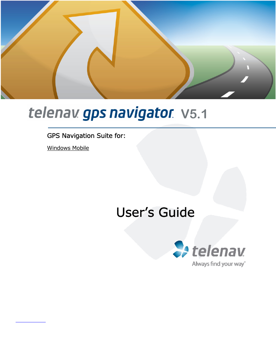 Telenav for AT&T Supported Devices: v5.1 for Windows Mobile; HTC Advantage Users Guide User Manual | 45 pages