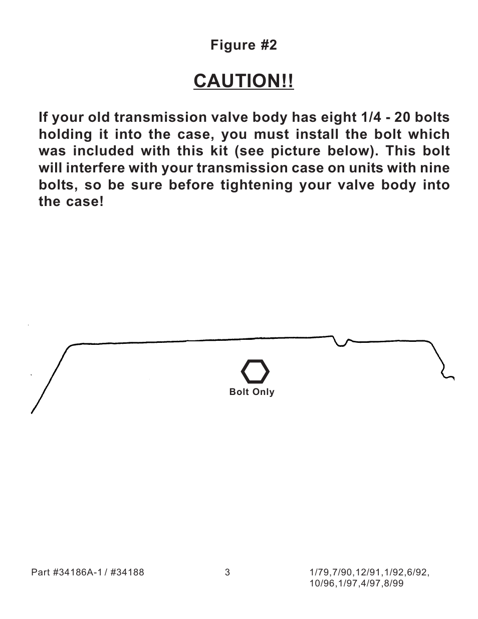 Caution | Turbo Action 34186A/A-1 Ford C4 1970-Up Street Manual/Automatic Valve Body (PRND21) User Manual | Page 3 / 3