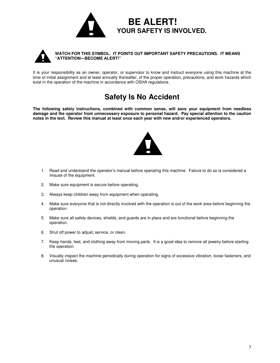 Be alert, Safety is no accident, Your safety is involved | Yetter 1310-010 Maximizer User Manual | Page 3 / 44