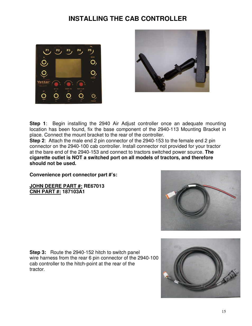 Installing the cab controller | Yetter 2940 Short Floating Air Adjust Residue Manager User Manual | Page 15 / 86