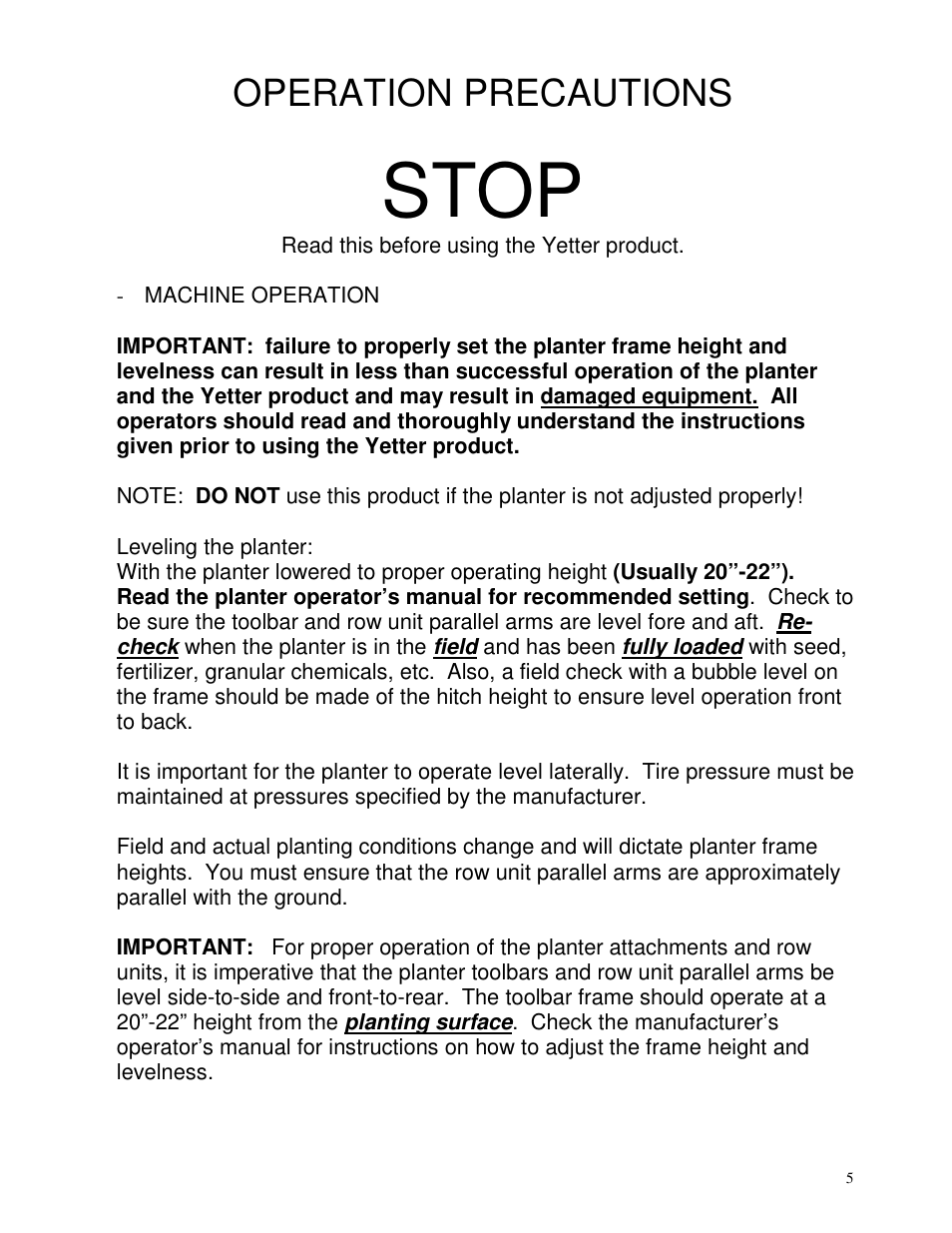 Stop, Operation precautions | Yetter 2962 R.U.M.D.D.F.O. User Manual | Page 5 / 28