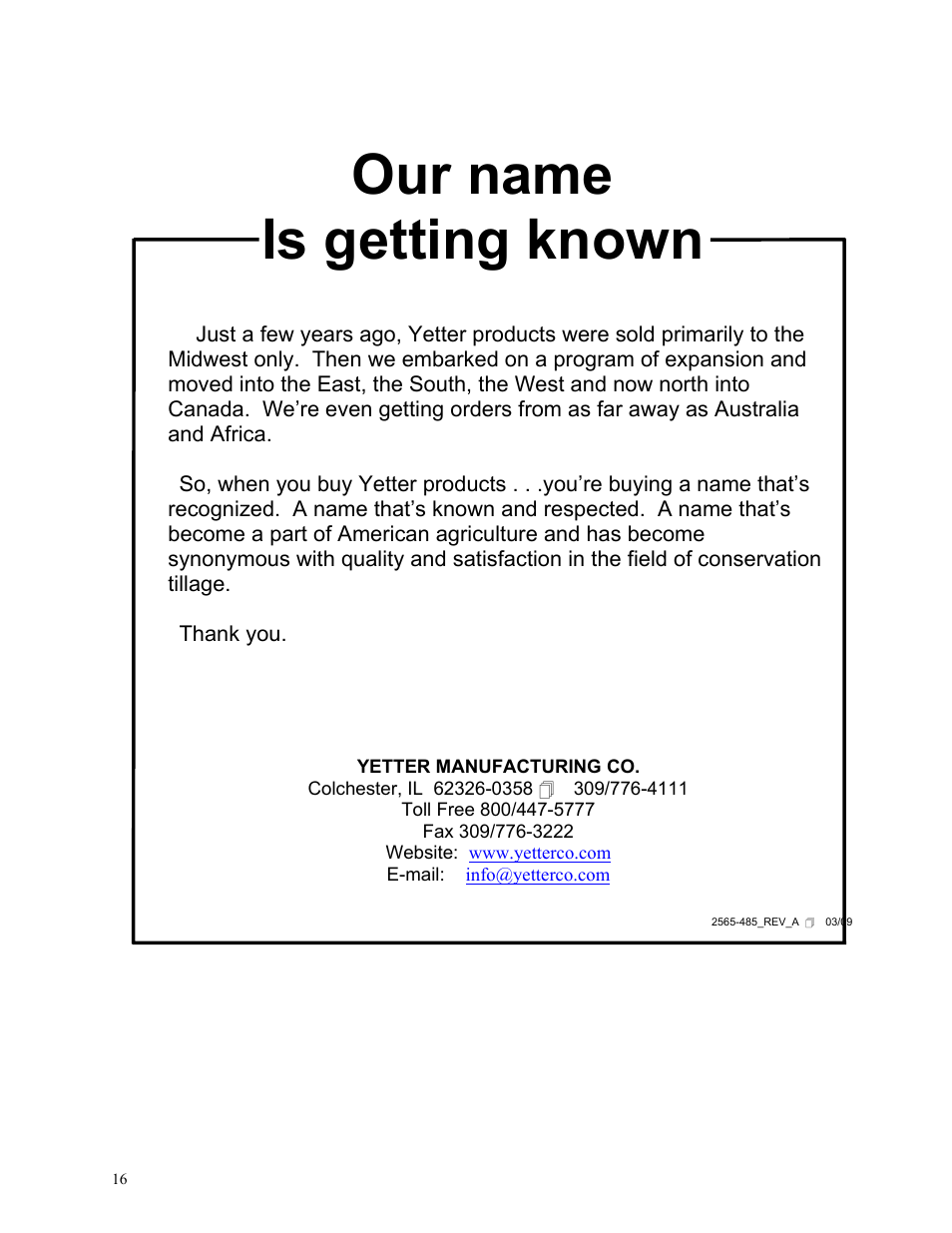 Our name is getting known | Yetter 2967-031 Residue Manager Attachment For 2960-130 - Unit Mounted Double Arm Conservation Coulter User Manual | Page 16 / 16