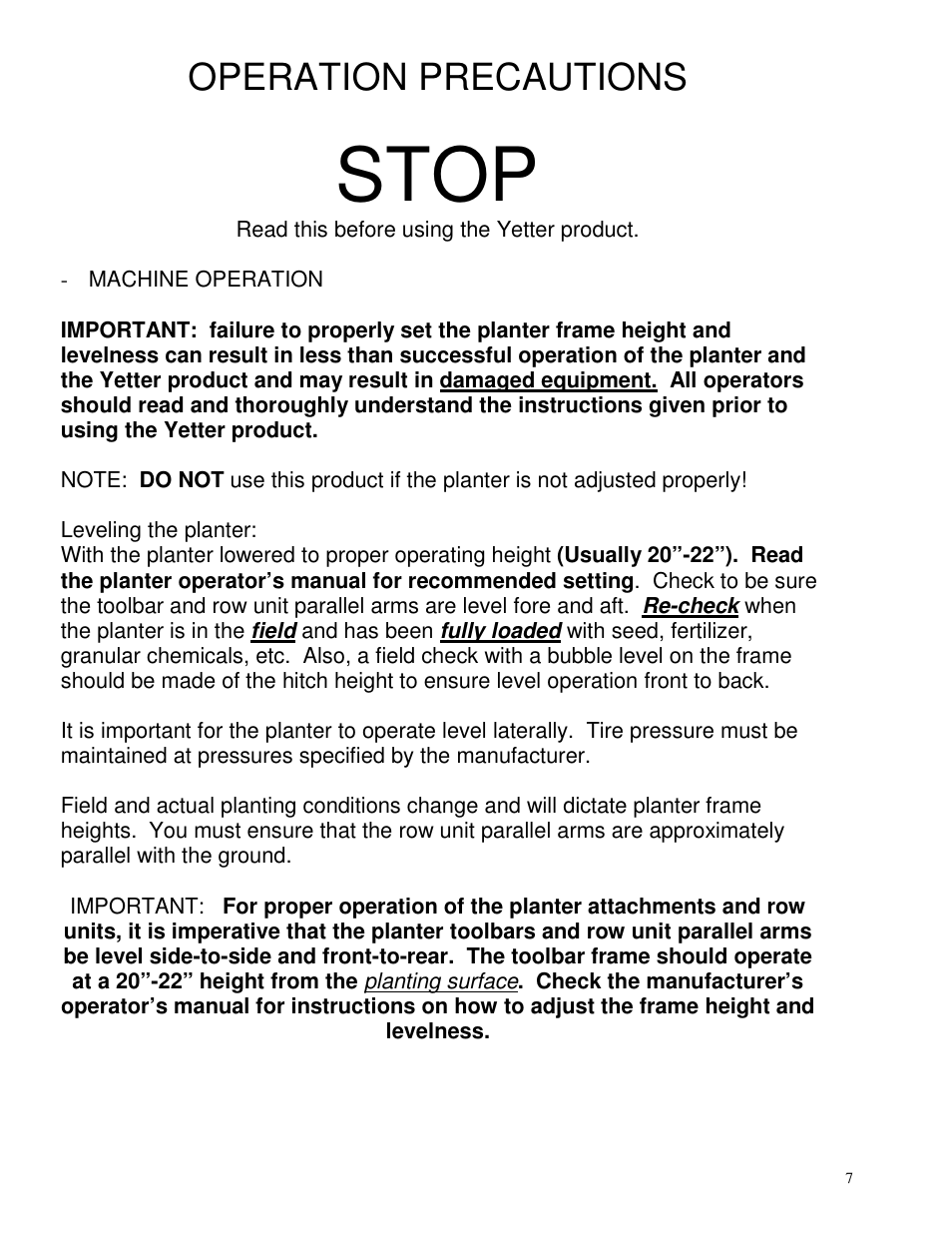 Stop, Operation precautions | Yetter 2967-009 Residue Manager User Manual | Page 7 / 20