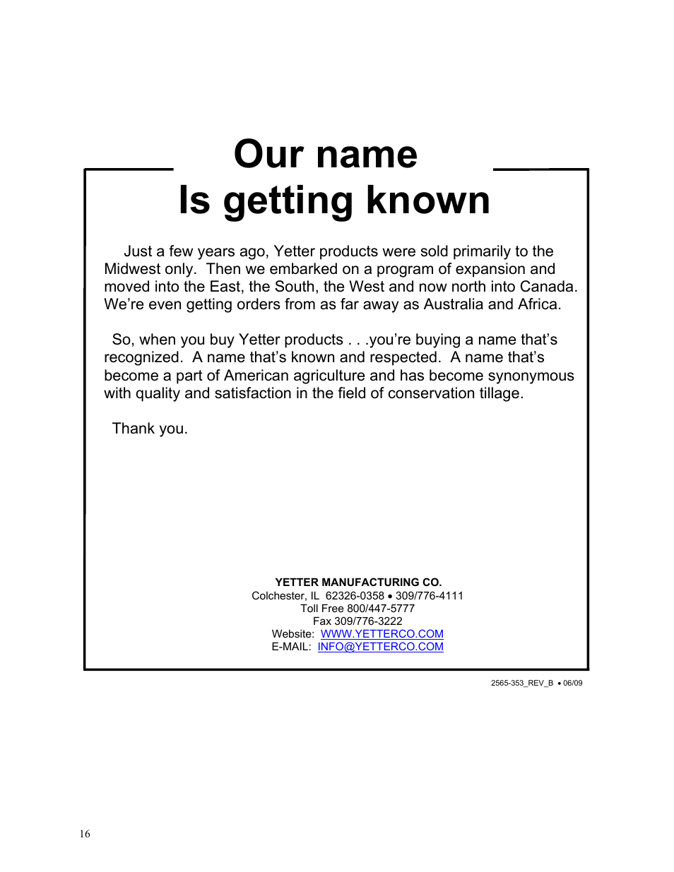 Our name is getting known | Yetter 2967-140 Residue Manager Attachment for White-New Idea Frame Mounted No-Till Coulter User Manual | Page 16 / 16
