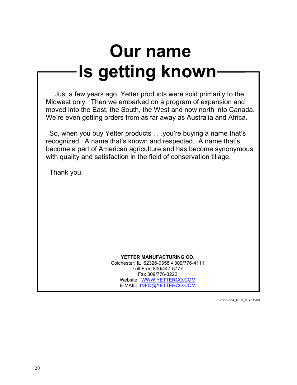 Our name is getting known | Yetter 2967-051 Residue Manager Attachment for John Deere MaxEmerge2 Unit Mounted Coulter User Manual | Page 20 / 20