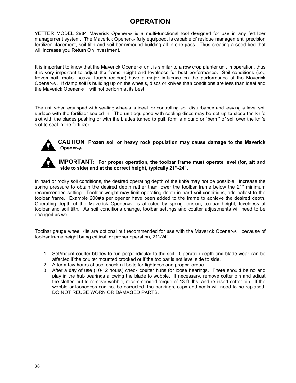 Operation | Yetter 2984 Series Generation II Maverick Opener User Manual | Page 30 / 56